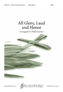 All Glory, Laud and Honor